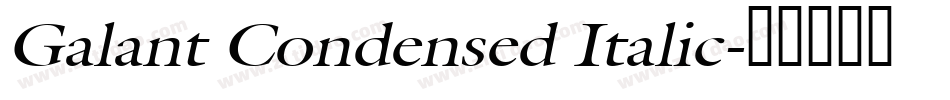 Galant Condensed Italic字体转换